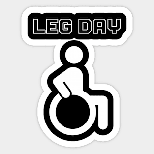 Leg day  gym motivation Sticker